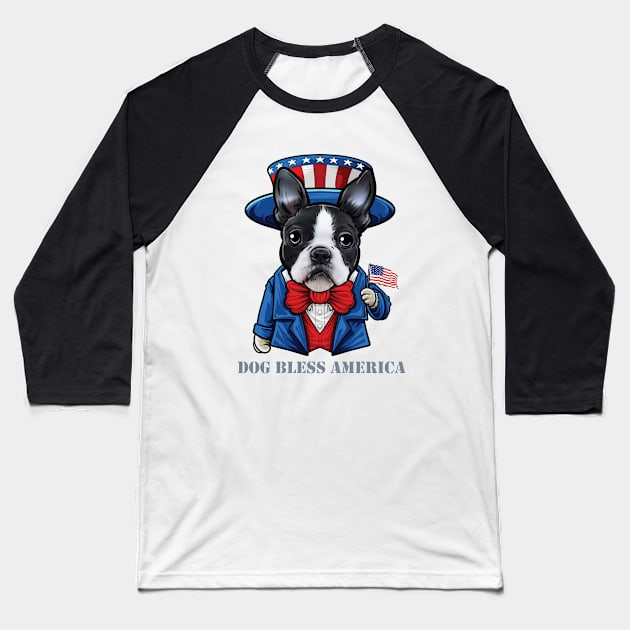 Boston Terrier Dog Bless America Baseball T-Shirt by whyitsme